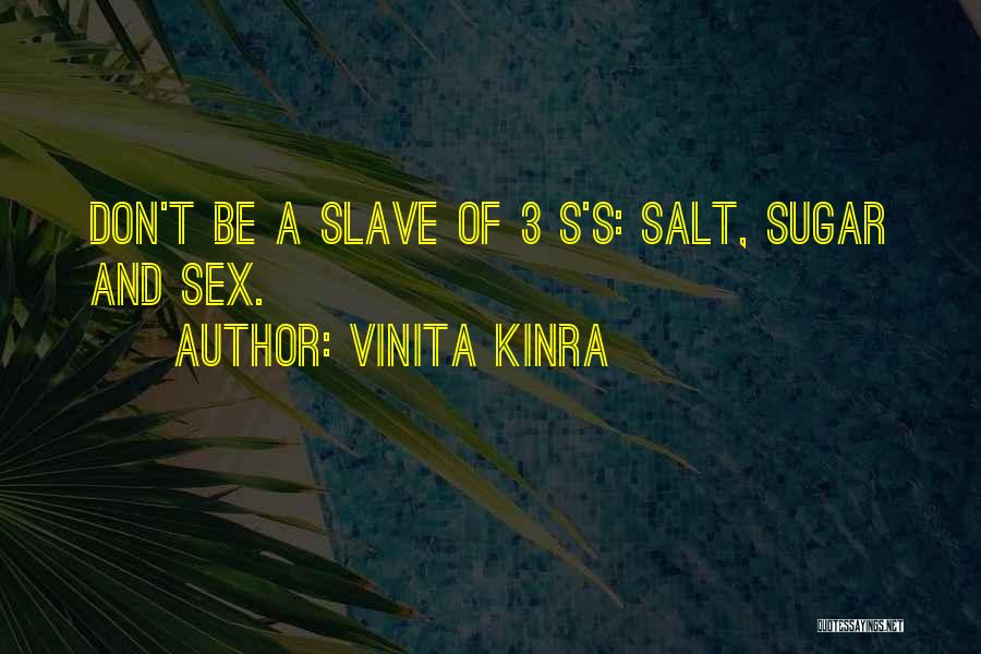 Slave Quotes By Vinita Kinra