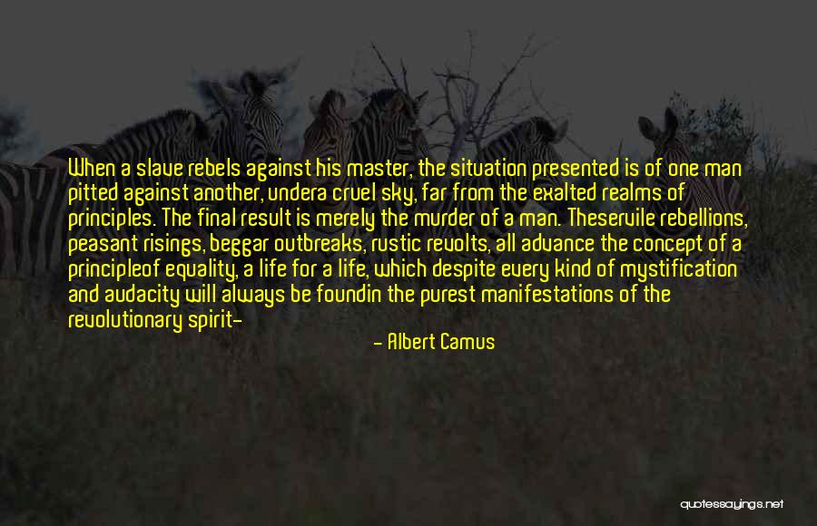 Slave Rebellions Quotes By Albert Camus