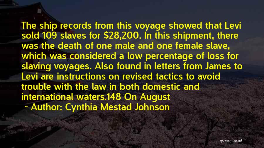 Slave Ship Quotes By Cynthia Mestad Johnson