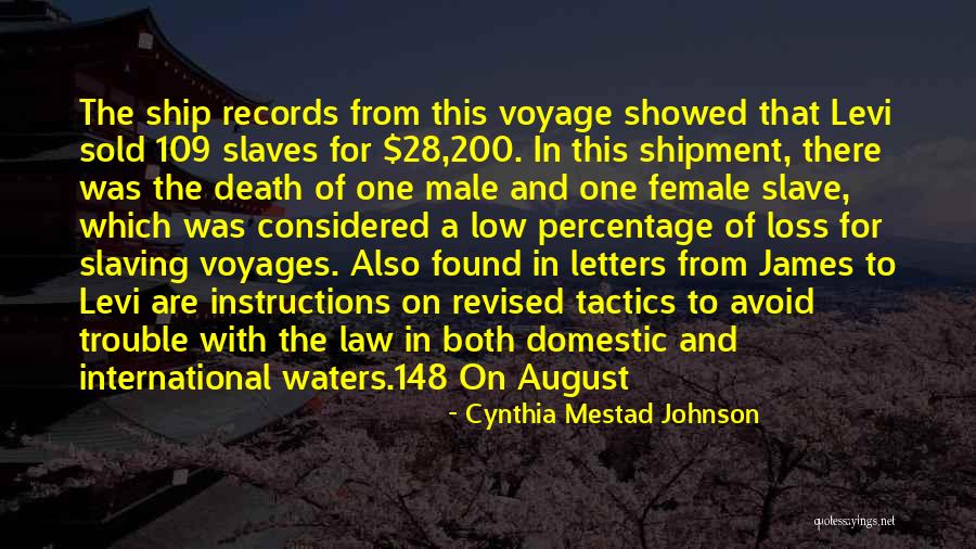 Slave Ship Quotes By Cynthia Mestad Johnson