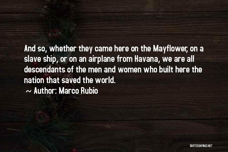 Slave Ship Quotes By Marco Rubio