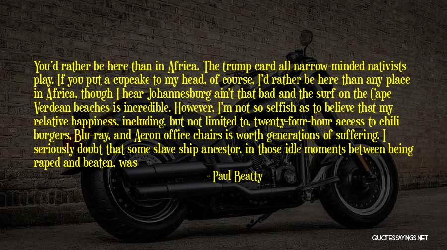 Slave Ship Quotes By Paul Beatty