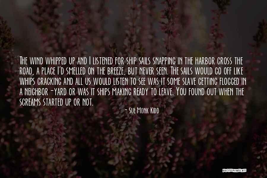 Slave Ship Quotes By Sue Monk Kidd Slave Ship Quotes By Sue Monk Kidd