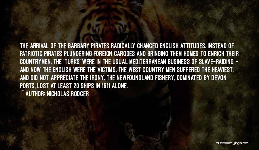 Slave Ships Quotes By Nicholas Rodger
