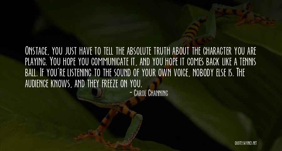 Slaveholding Religion Quotes By Carol Channing Slaveholding Religion Quotes By Carol Channing