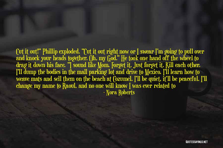 Slavemaster Quotes By Nora Roberts Slavemaster Quotes By Nora Roberts
