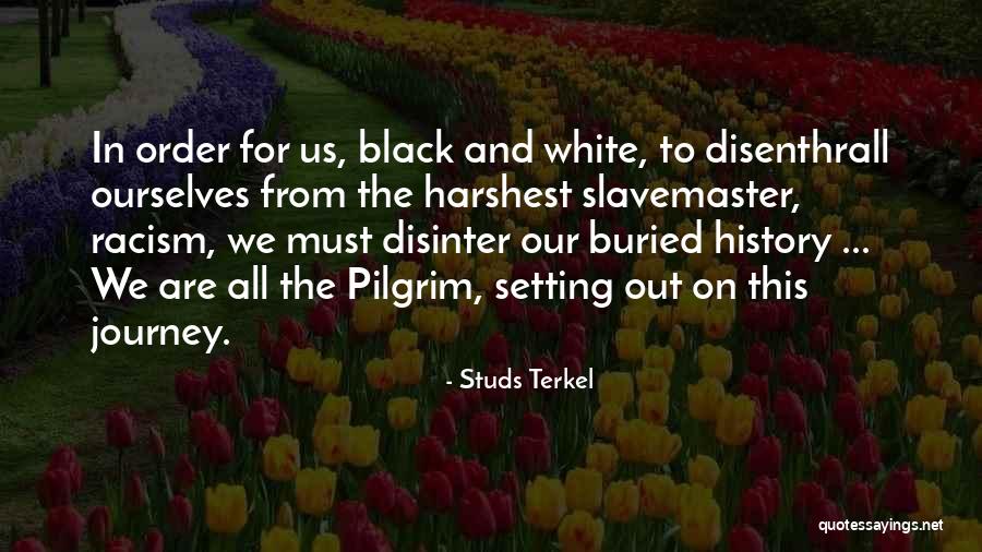 Slavemaster Quotes By Studs Terkel Slavemaster Quotes By Studs Terkel