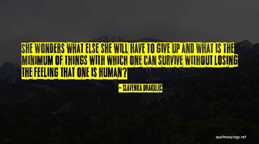 Slavenka Drakulic Quotes 2208029 Slavenka Drakulic Quotes 2208029
