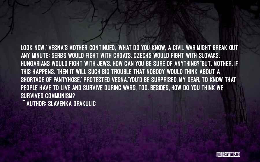 Slavenka Drakulic Quotes 650862