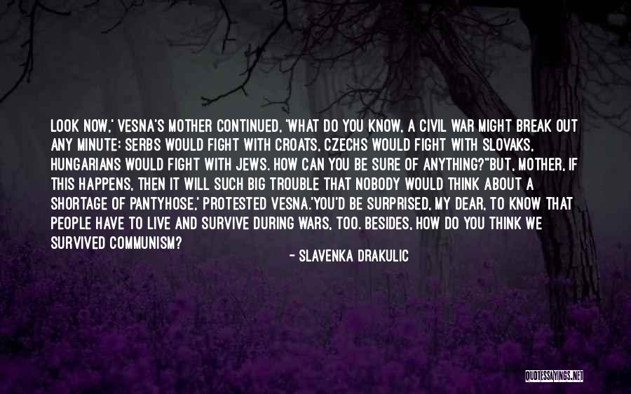 Slavenka Drakulic Quotes 650862 Slavenka Drakulic Quotes 650862