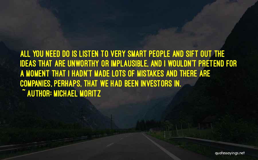 Slavens Cortez Quotes By Michael Moritz