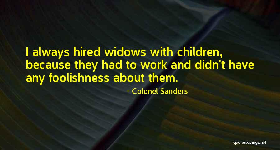 Slavering Quotes By Colonel Sanders Slavering Quotes By Colonel Sanders