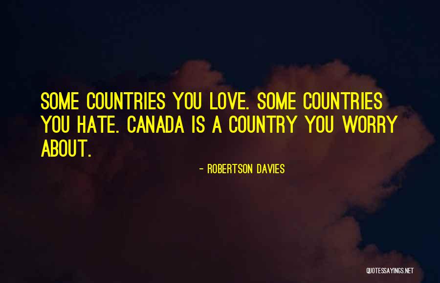 Slavering Toon Quotes By Robertson Davies Slavering Toon Quotes By Robertson Davies