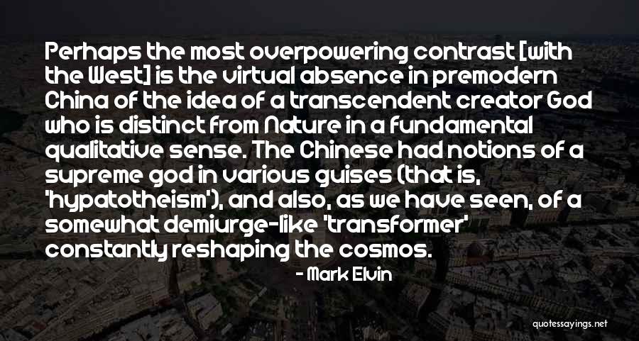 Slaverville Quotes By Mark Elvin
