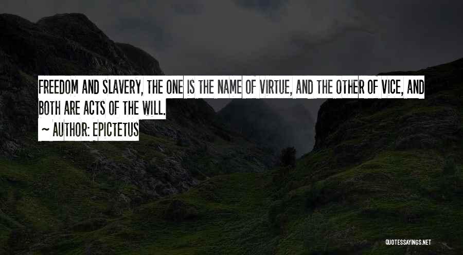 Slavery And Freedom Quotes By Epictetus