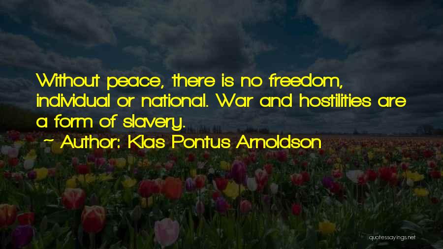 Slavery And Freedom Quotes By Klas Pontus Arnoldson