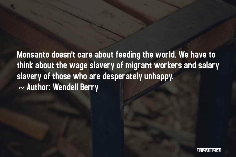 Slavery And Freedom Quotes By Wendell Berry