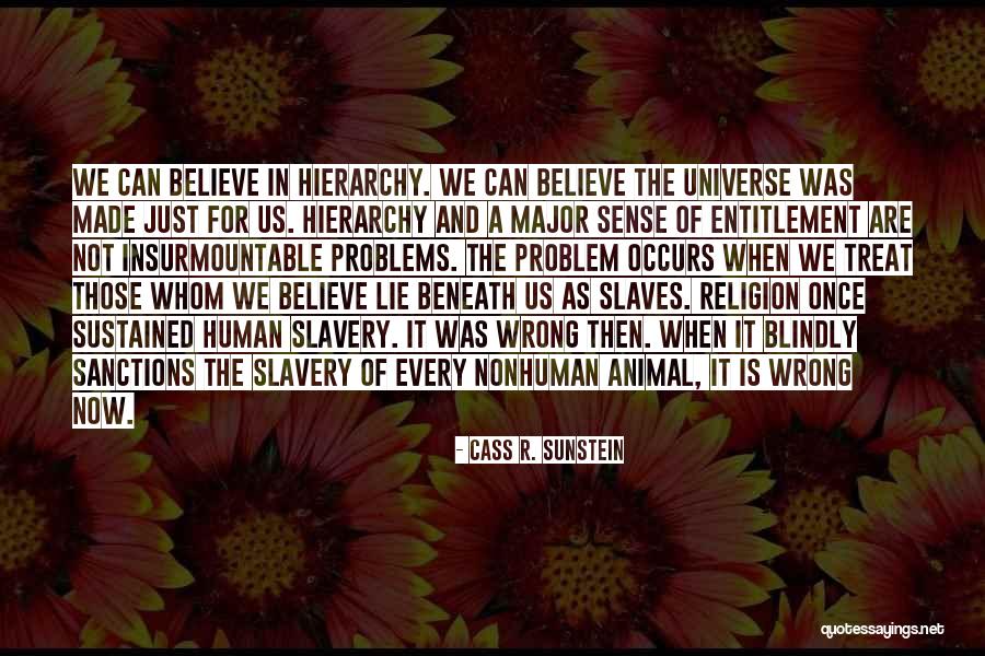 Slavery And Religion Quotes By Cass R. Sunstein Slavery And Religion Quotes By Cass R. Sunstein