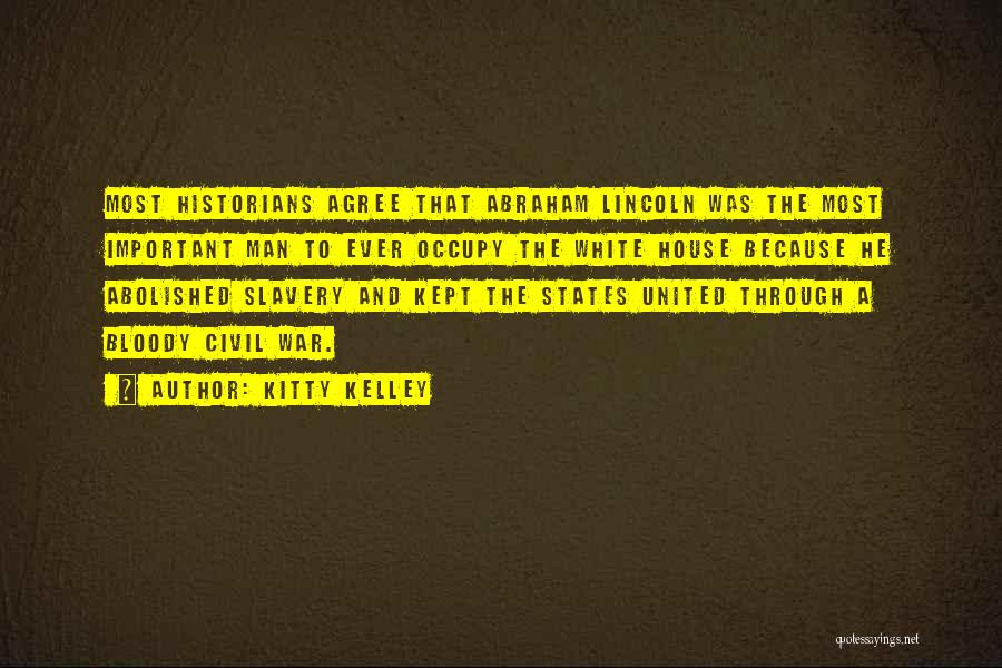 Slavery And The Civil War Quotes By Kitty Kelley