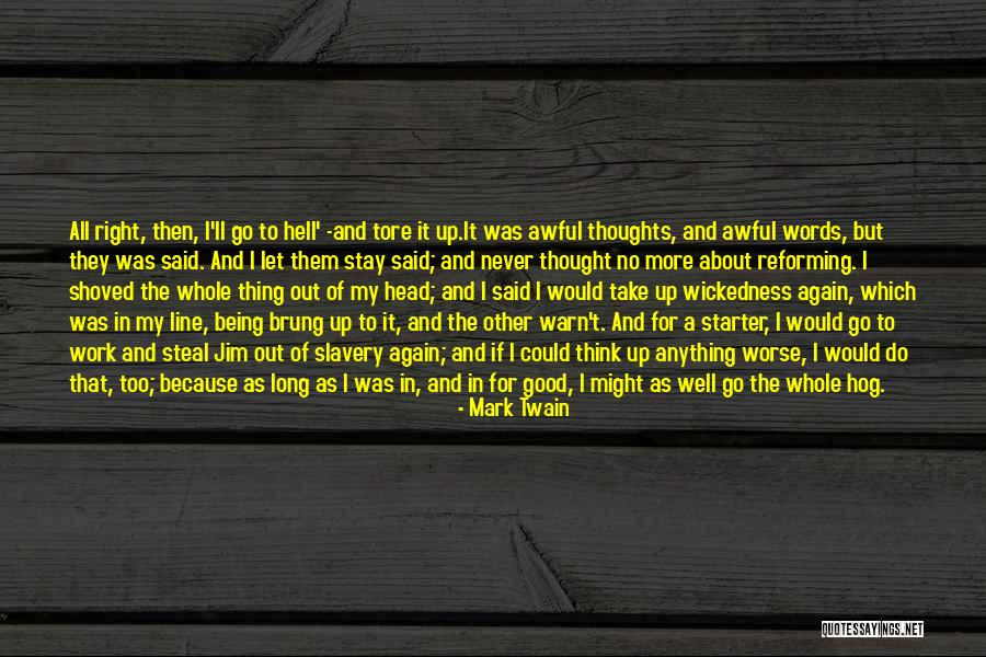 Slavery Being Good Quotes By Mark Twain