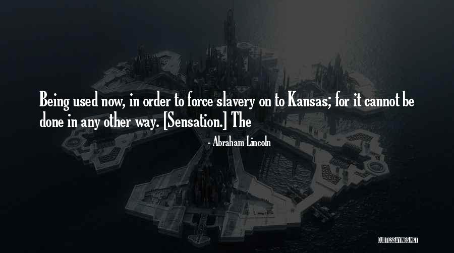 Slavery By Abraham Lincoln Quotes By Abraham Lincoln Slavery By Abraham Lincoln Quotes By Abraham Lincoln