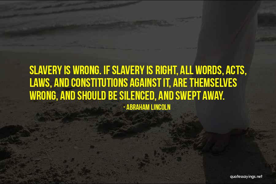 Slavery By Abraham Lincoln Quotes By Abraham Lincoln Slavery By Abraham Lincoln Quotes By Abraham Lincoln