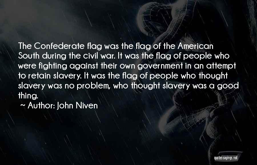Slavery During The Civil War Quotes By John Niven