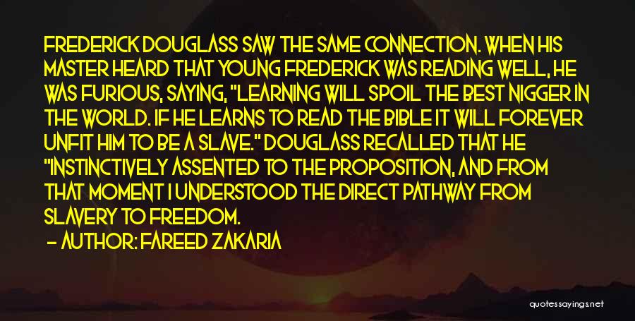 Slavery Frederick Douglass Quotes By Fareed Zakaria