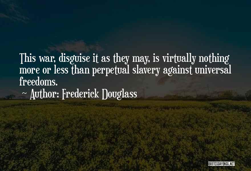 Slavery Frederick Douglass Quotes By Frederick Douglass