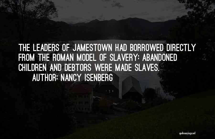Slavery From Slaves Quotes By Nancy Isenberg