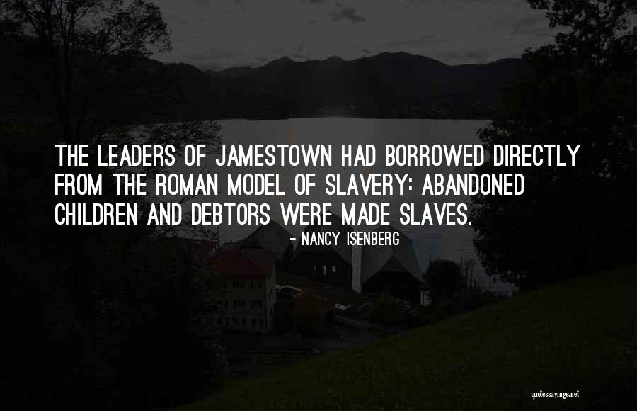 Slavery From Slaves Quotes By Nancy Isenberg Slavery From Slaves Quotes By Nancy Isenberg