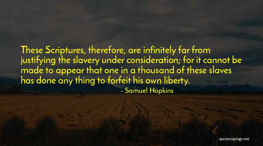 Slavery From Slaves Quotes By Samuel Hopkins