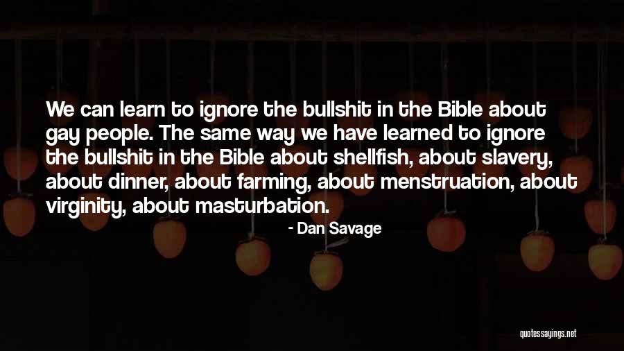 Slavery From The Bible Quotes By Dan Savage Slavery From The Bible Quotes By Dan Savage