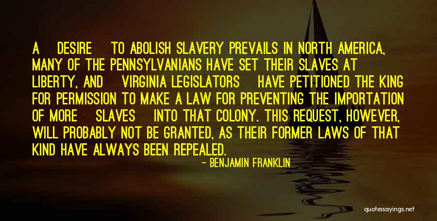 Slavery In America Quotes By Benjamin Franklin