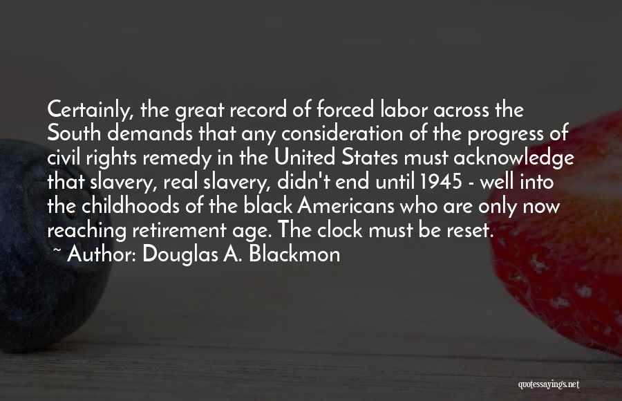 Slavery In America Quotes By Douglas A. Blackmon