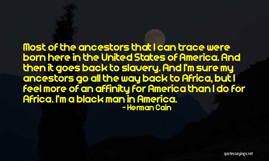 Slavery In America Quotes By Herman Cain