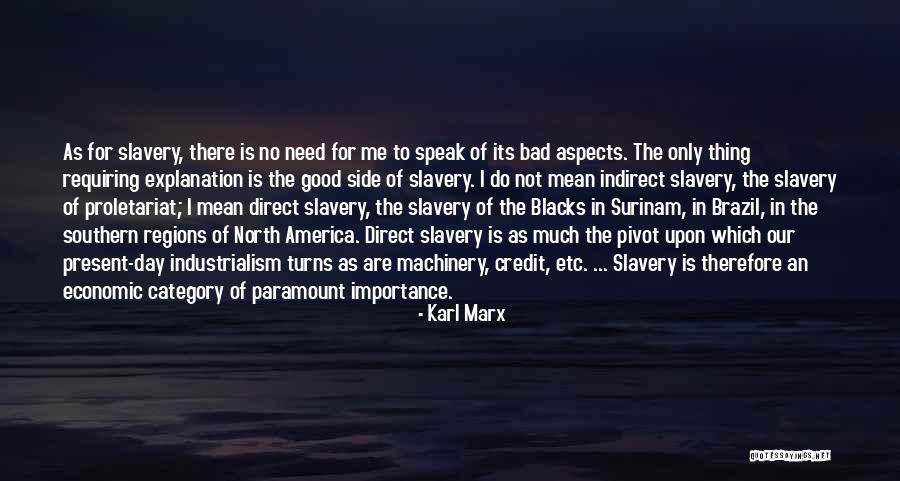 Slavery In America Quotes By Karl Marx Slavery In America Quotes By Karl Marx