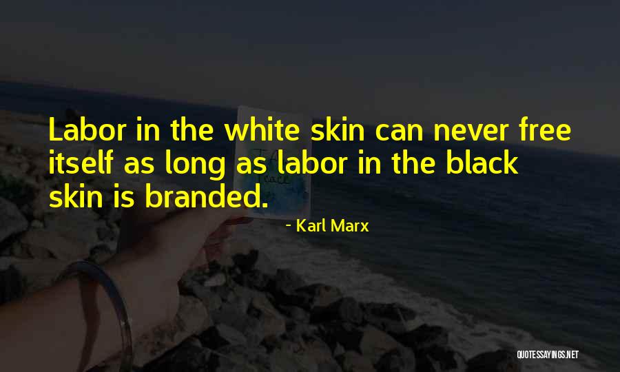 Slavery In America Quotes By Karl Marx