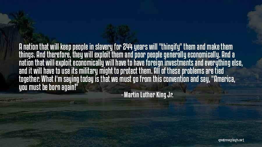 Slavery In America Quotes By Martin Luther King Jr.