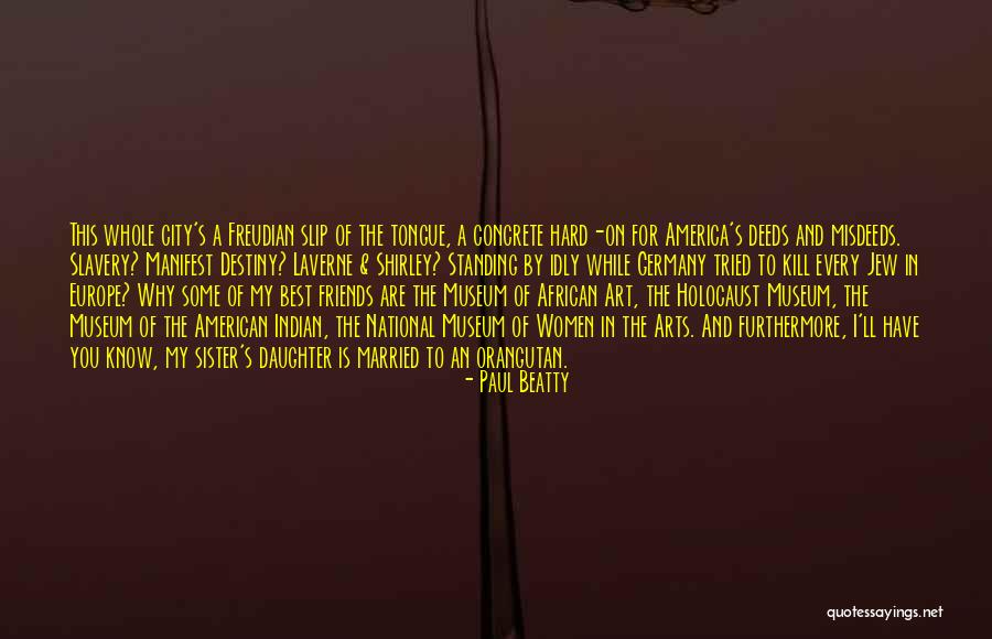 Slavery In America Quotes By Paul Beatty