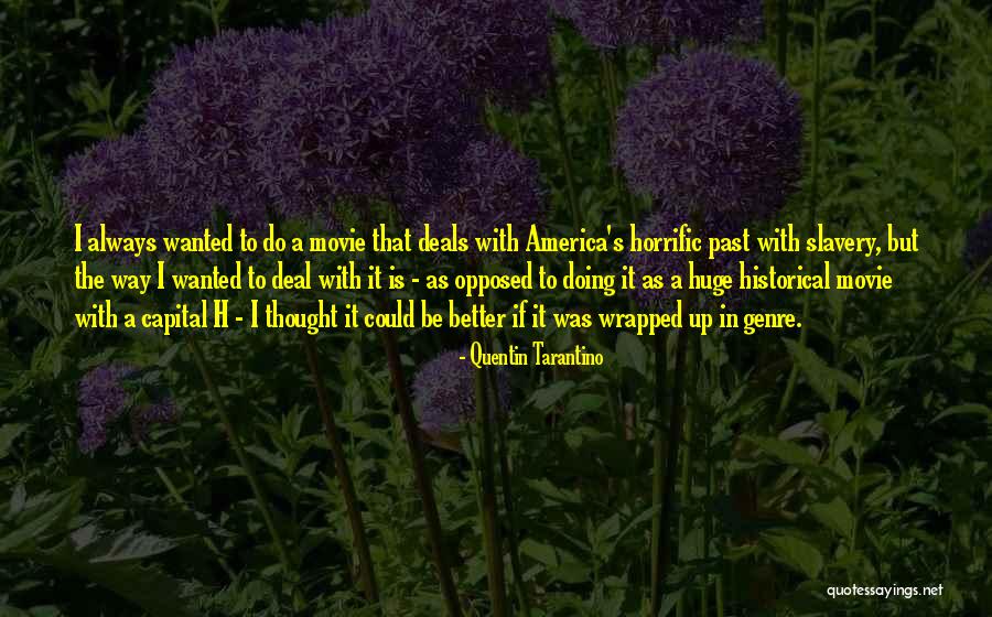 Slavery In America Quotes By Quentin Tarantino