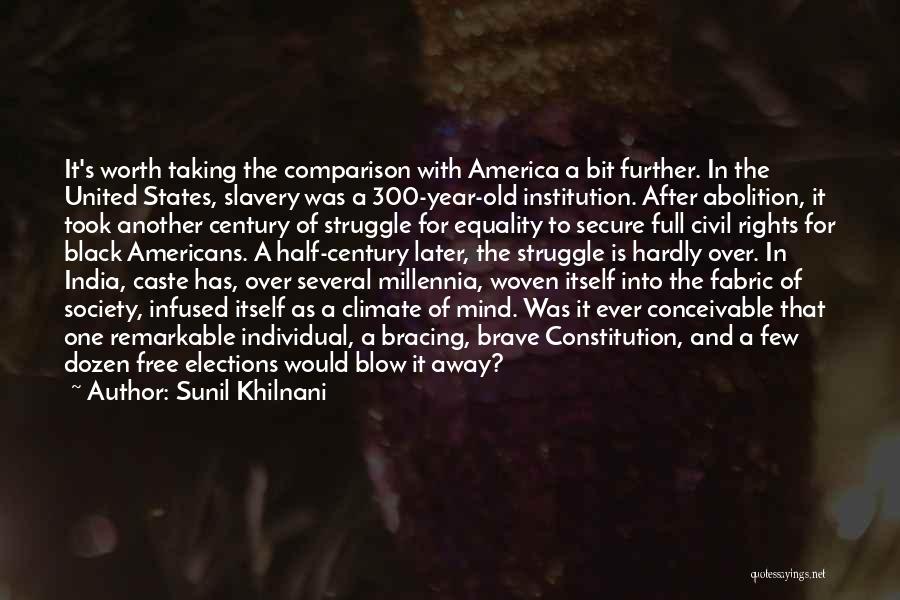 Slavery In America Quotes By Sunil Khilnani