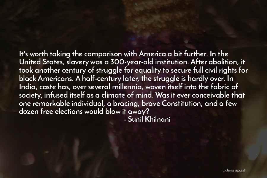 Slavery In America Quotes By Sunil Khilnani