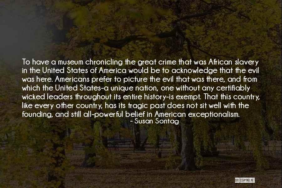 Slavery In America Quotes By Susan Sontag Slavery In America Quotes By Susan Sontag
