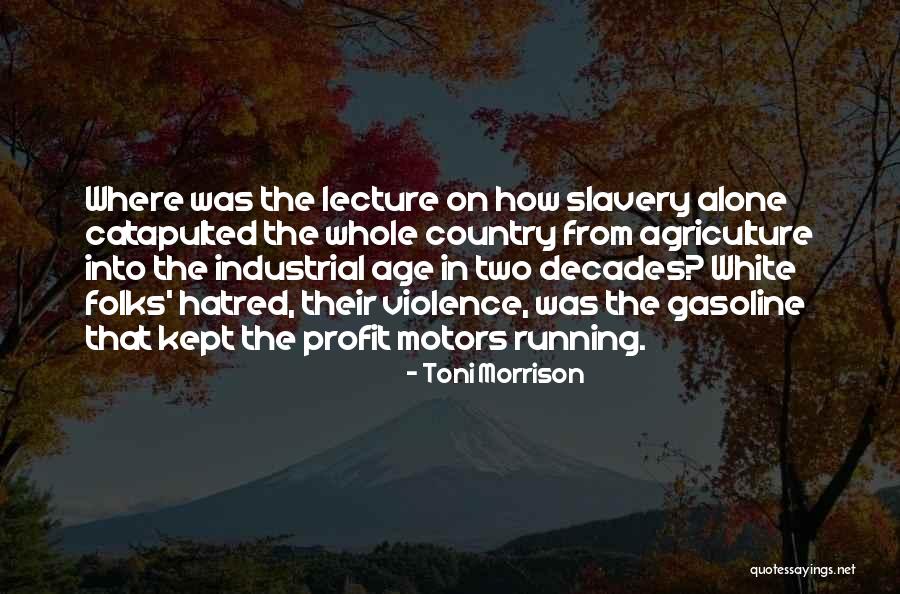 Slavery In America Quotes By Toni Morrison