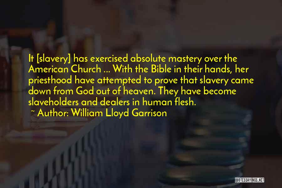 Slavery In Bible Quotes By William Lloyd Garrison