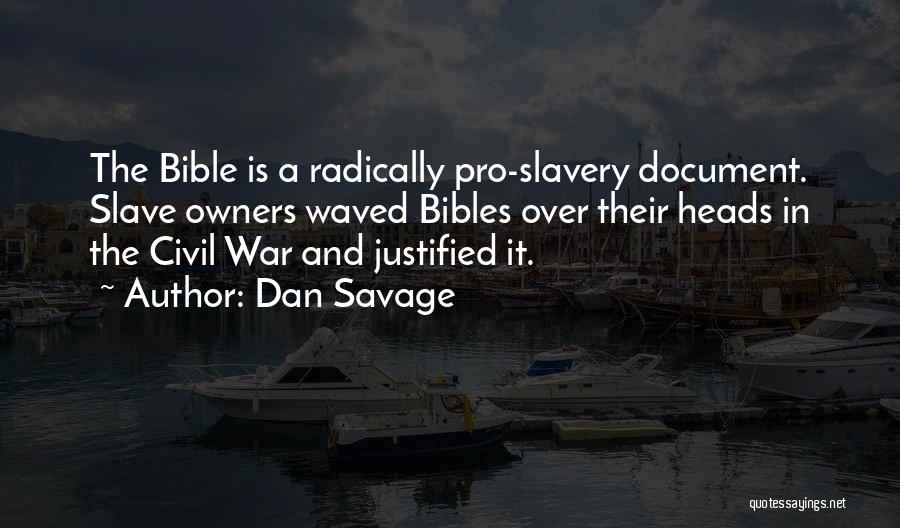 Slavery In The Bible Quotes By Dan Savage