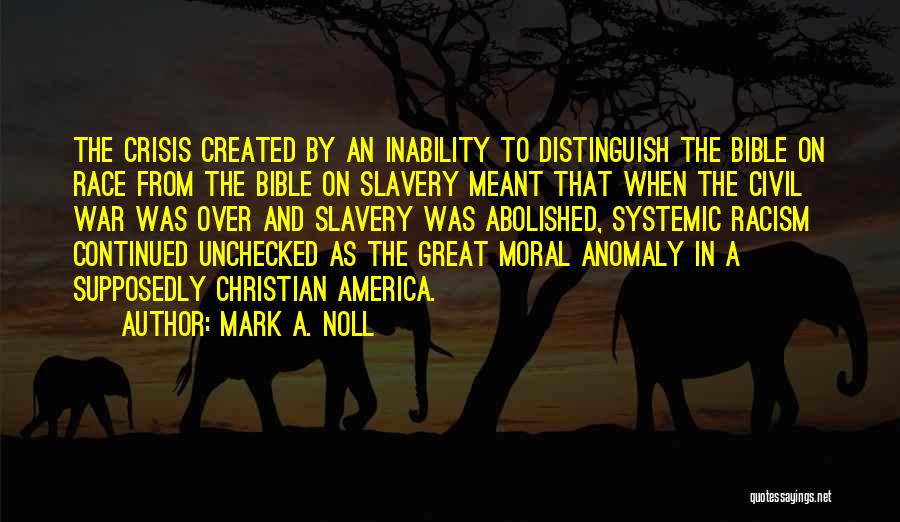 Slavery In The Bible Quotes By Mark A. Noll