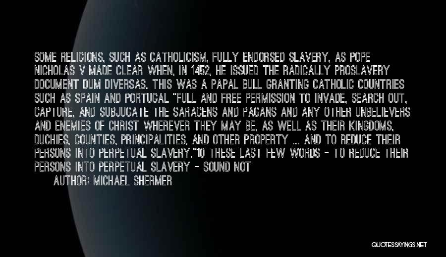 Slavery In The Bible Quotes By Michael Shermer