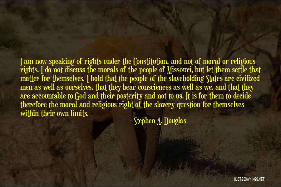 Slavery In The Constitution Quotes By Stephen A. Douglas Slavery In The Constitution Quotes By Stephen A. Douglas